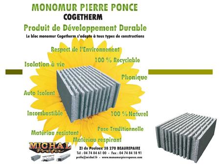 COMPOSITION. COMPOSITION Le MONOMUR est constitué de : Pierre Ponce uniquement Granulométrie 0/8 Granulométrie 5/8 Eau Clinker = Ciment.