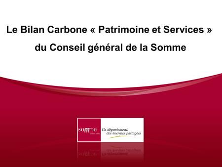 Le Bilan Carbone « Patrimoine et Services »