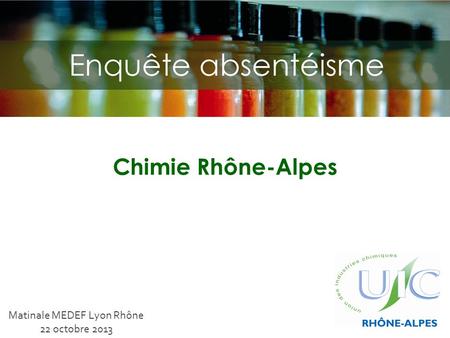 Chimie Rhône-Alpes Matinale MEDEF Lyon Rhône 22 octobre 2013.