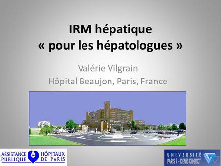 IRM hépatique « pour les hépatologues »