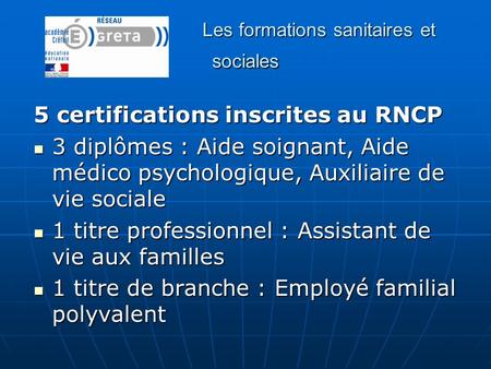 Les formations sanitaires et sociales