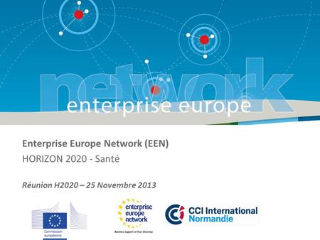 Enterprise Europe Network (EEN) HORIZON Santé