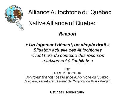 Alliance Autochtone du Québec Native Alliance of Quebec