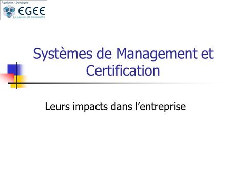 Systèmes de Management et Certification