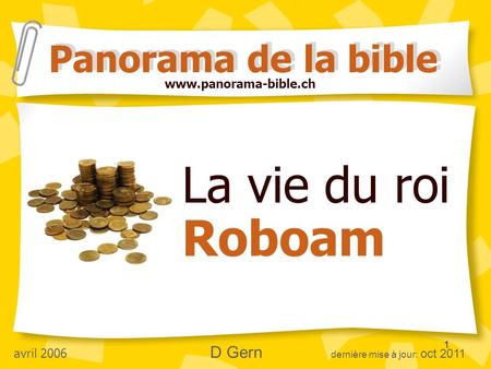 La vie du roi Roboam Panorama de la bible