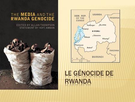 Le génocide de rwanda.
