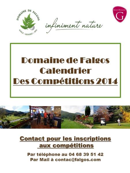 Domaine de Falgos Calendrier Des Compétitions 2014