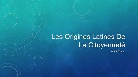 Les Origines Latines De La Citoyenneté
