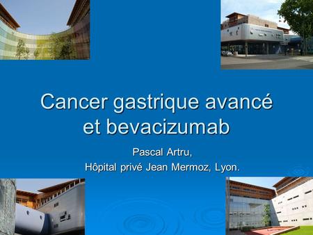Cancer gastrique avancé et bevacizumab