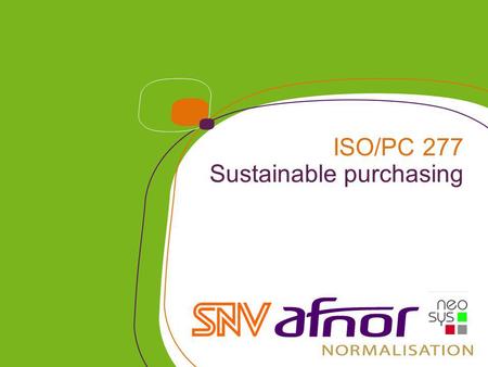 ISO/PC 277  Sustainable purchasing