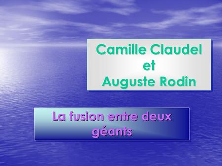 Camille Claudel et Auguste Rodin