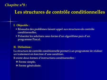 Les structures de contrôle conditionnelles