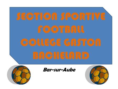 SECTION SPORTIVE FOOTBALL COLLEGE GASTON BACHELARD