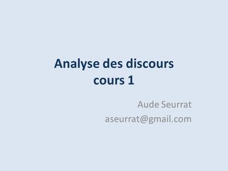 Analyse des discours cours 1