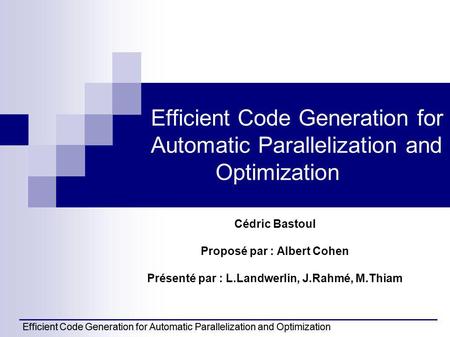 Efficient Code Generation for Automatic Parallelization and