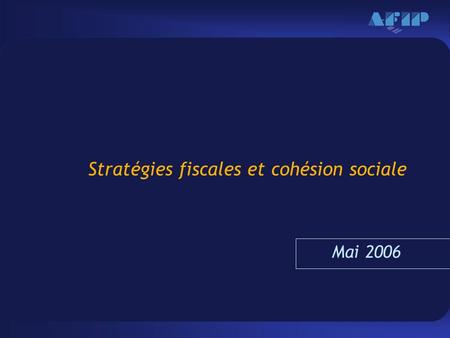 Haga clic para modificar el estilo de texto del patrón –Segundo nivel Tercer nivel –Cuarto nivel »Quinto nivel 1 Stratégies fiscales et cohésion sociale.