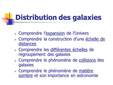 Distribution des galaxies