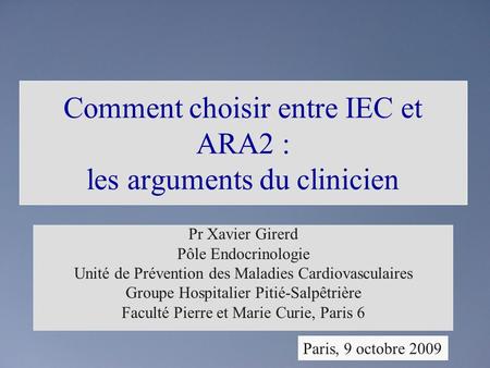 Comment choisir entre IEC et ARA2 : les arguments du clinicien