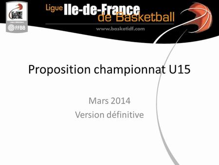 Proposition championnat U15 Mars 2014 Version définitive.