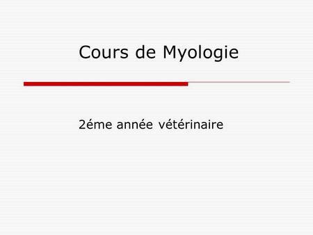 Cours de Myologie 2éme année vétérinaire.