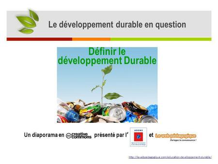 Le développement durable en question Définir le développement Durable