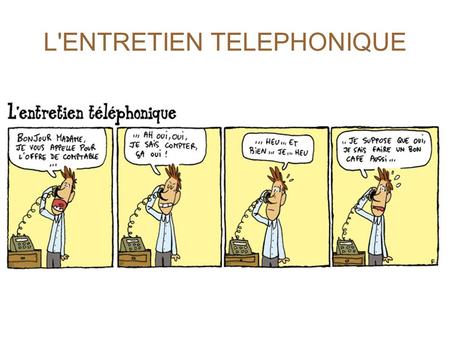 L'ENTRETIEN TELEPHONIQUE