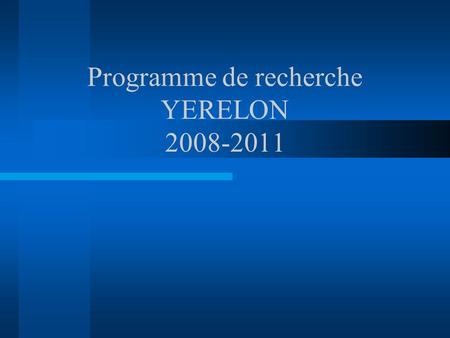 Programme de recherche YERELON