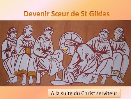 Devenir Sœur de St Gildas