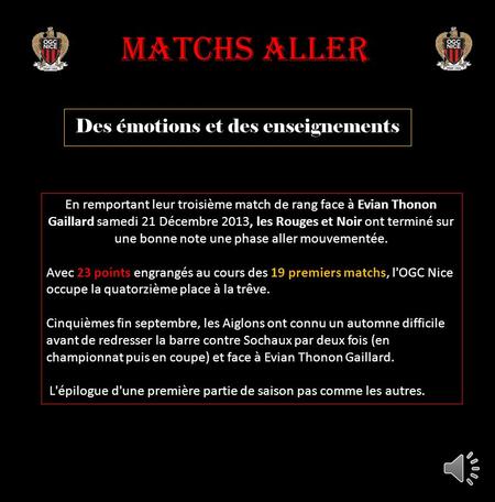 Matchs aller Des émotions et des enseignements En remportant leur troisième match de rang face à Evian Thonon Gaillard samedi 21 Décembre 2013, les Rouges.