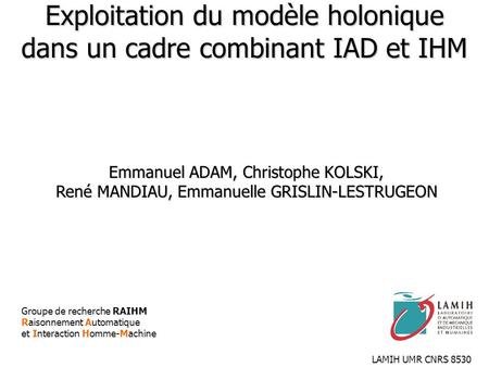Exploitation du modèle holonique dans un cadre combinant IAD et IHM