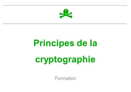 Principes de la cryptographie