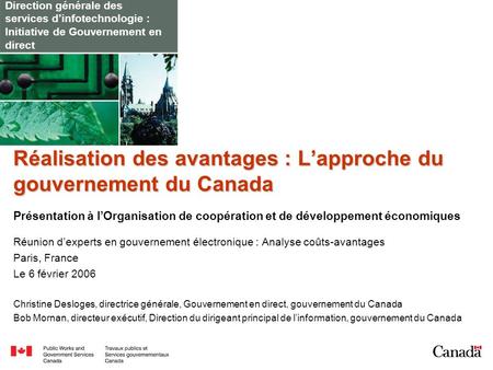 Direction générale des services dinfotechnologie : Initiative de Gouvernement en direct Réalisation des avantages : Lapproche du gouvernement du Canada.