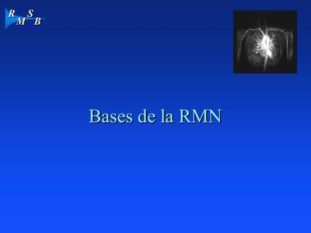 Bases de la RMN 1.