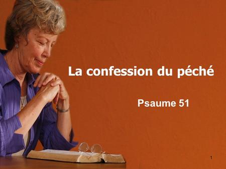 La confession du péché Psaume 51.