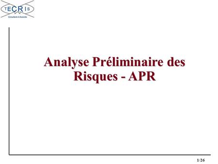 Analyse Préliminaire des Risques - APR