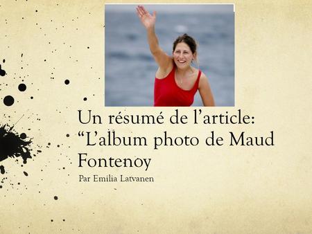 Un résumé de l’article: “L’album photo de Maud Fontenoy