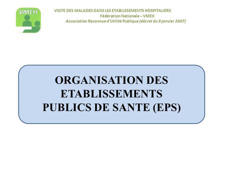 ORGANISATION DES ETABLISSEMENTS PUBLICS DE SANTE (EPS)