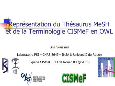 Représentation du Thésaurus MeSH et de la Terminologie CISMeF en OWL