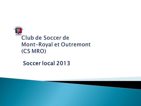 Club de Soccer de Mont-Royal et Outremont (CS MRO)