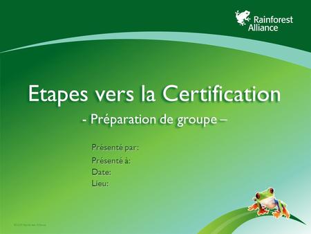 Etapes vers la Certification - Préparation de groupe –