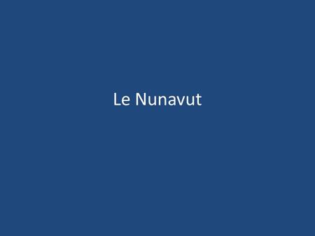 Le Nunavut. Comment décririez-vous la situation des jeunes au Nunavut ? Je parle à la fois linuktitut, ma langue maternelle, et langlais. Langlais est.