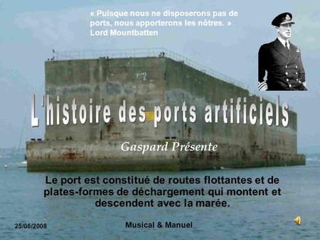 L'histoire des ports artificiels