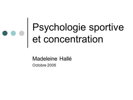 Psychologie sportive et concentration