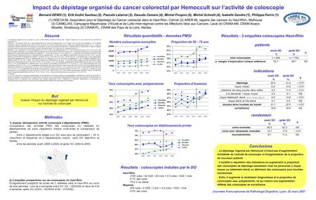 Impact du dépistage organisé du cancer colorectal par Hemoccult sur l’activité de coloscopie Bernard DENIS (1), Erik André Sauleau (2), Pascale Lalanne.