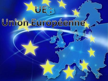 UE : Union Européenne.