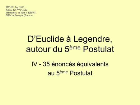 D’Euclide à Legendre, autour du 5ème Postulat
