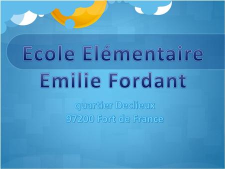Ecole Elémentaire Emilie Fordant