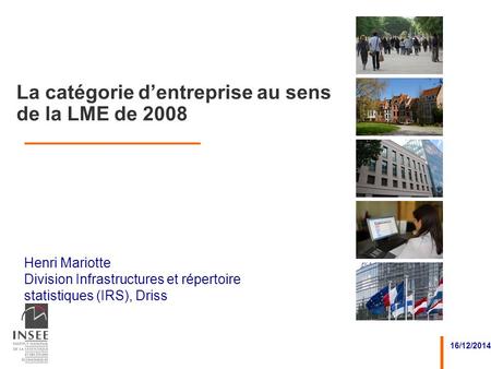 La catégorie d’entreprise au sens de la LME de 2008