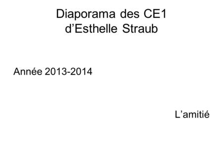 Diaporama des CE1 d’Esthelle Straub