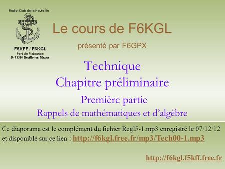 Le cours de F6KGL présenté par F6GPX